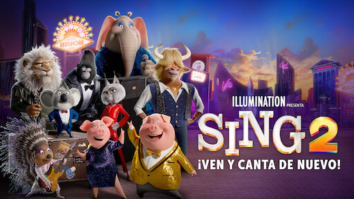 Sing 2: ¡Ven y canta de nuevo!