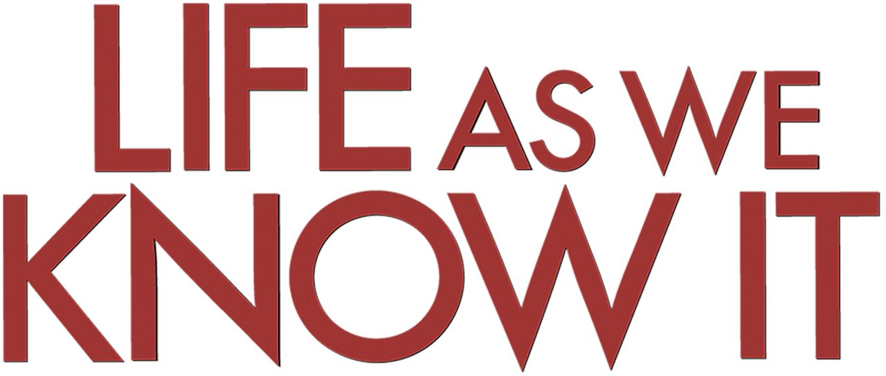 Watch Life as We Know It | Netflix