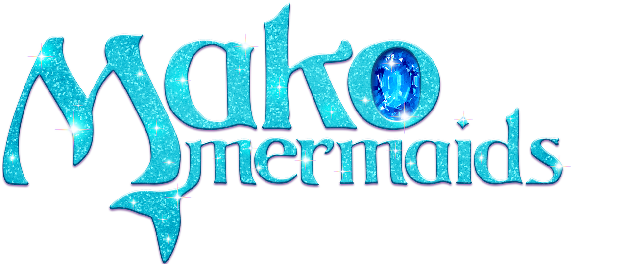 Watch Mako Mermaids: An H2O Adventure | Netflix