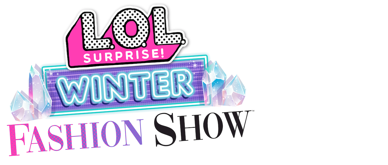 Watch LOL Surprise! Winter Fashion Show | Netflix